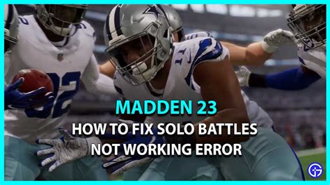 Madden 23 solo battles not working - August 25, 2022 #9. racerx said: I'm also having this problem. Solo Battles now unavailable on either Xbox Current Gen or Next Gen. I switched from Next Gen to Current Gen to try our my Madden 23 install there to make sure both installs were working (two different rooms), and now I'm showing no battle opponents and a 2 day 7 hour countdown! At ...
